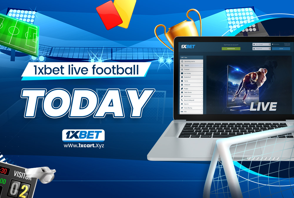 1xbet live football today