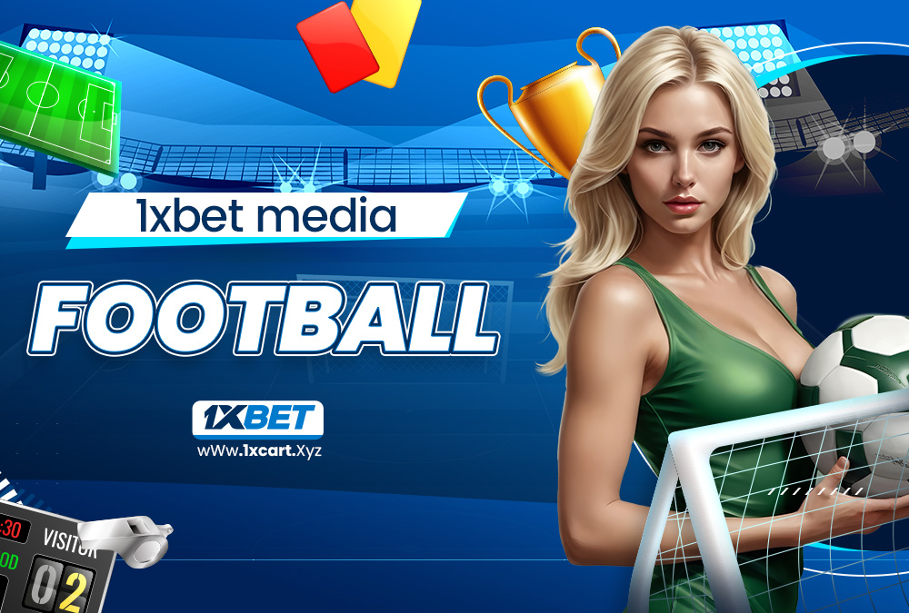 1xbet media football